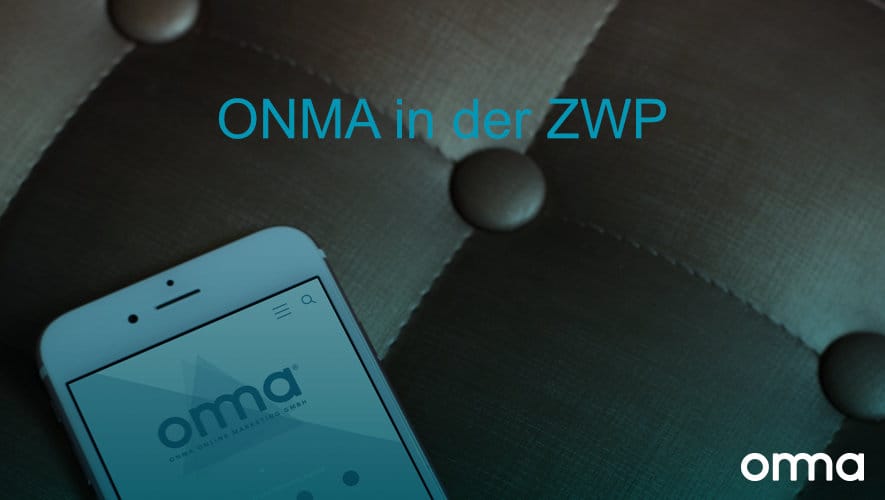 Die ONMA in der ZWP