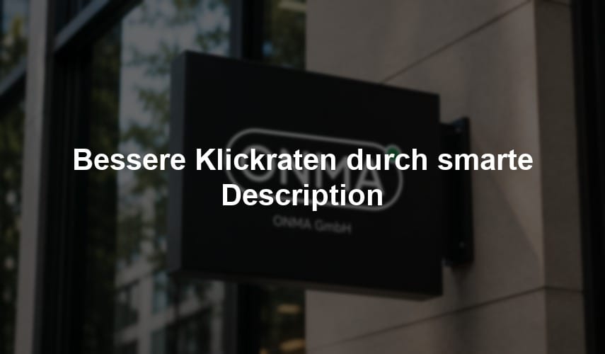 Bessere Klickraten durch smarte Description