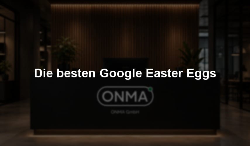 Die besten Google Easter Eggs