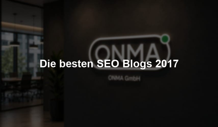 Die besten SEO Blogs 2017