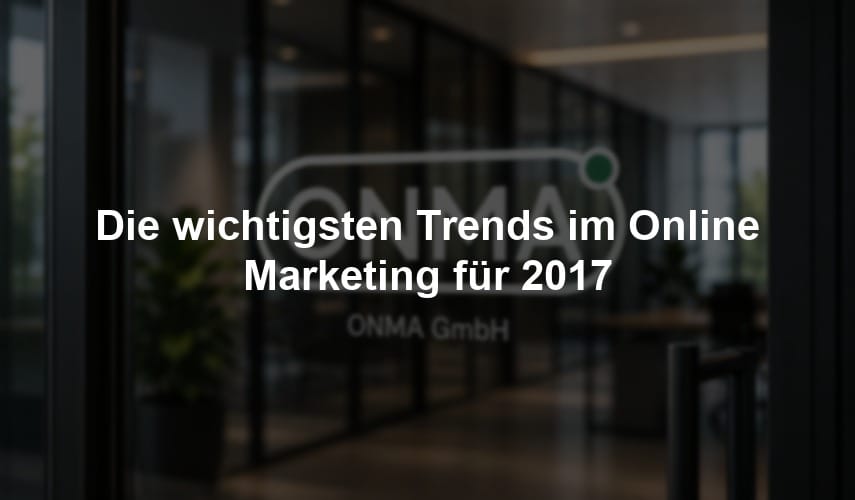onma-blog-online-marketing-trends-2017