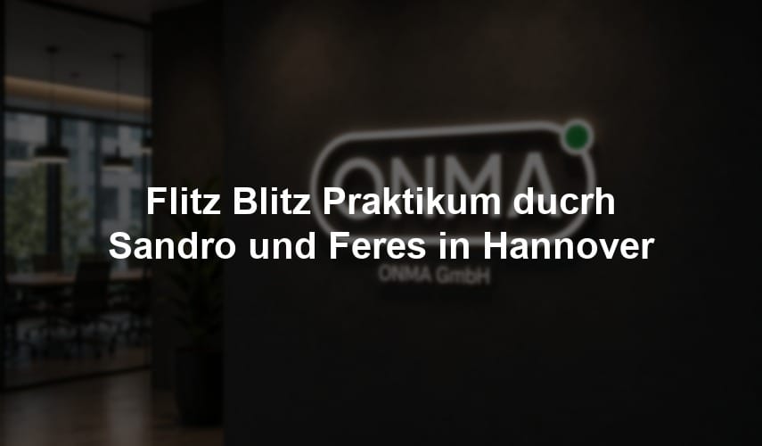 Flitz Blitz Praktikum ducrh Sandro und Feres in Hannover