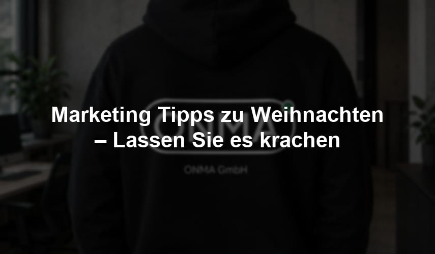 onma-blog-marketing-weihnachtstipps