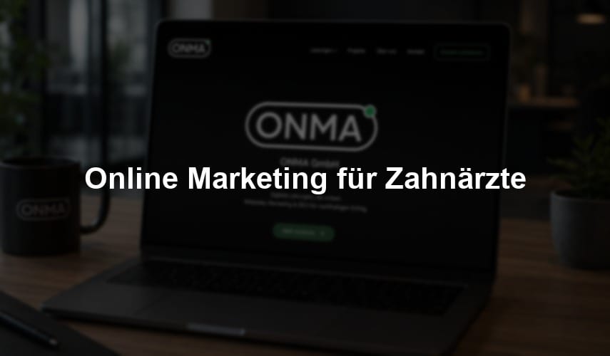 Online Marketing für Zahnärzte