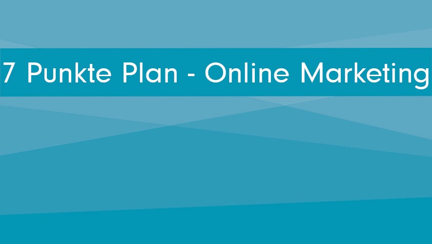 7-Punkte-Plan-Online-Marketing