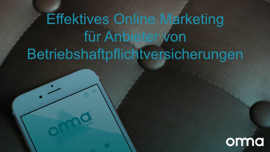 Effektives Online Marketing für Anbieter von Betriebshaftpflichtversicherungen