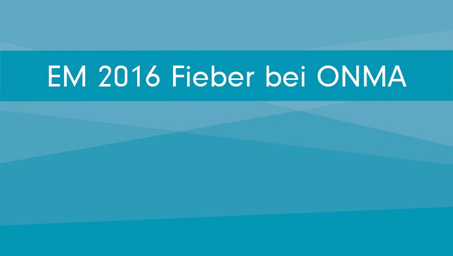 ONMA freut sich auf #DieMannschaft und EM 2016