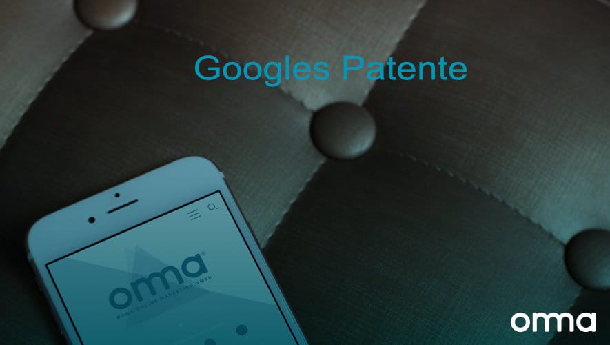 So sollten Googles Patente das Online Marketing formen