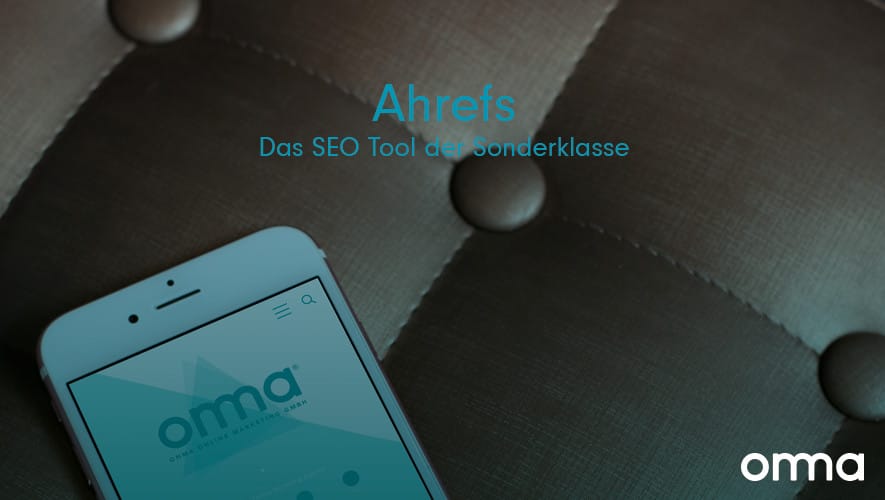 Ahrefs: Das SEO-Tool der Sonderklasse