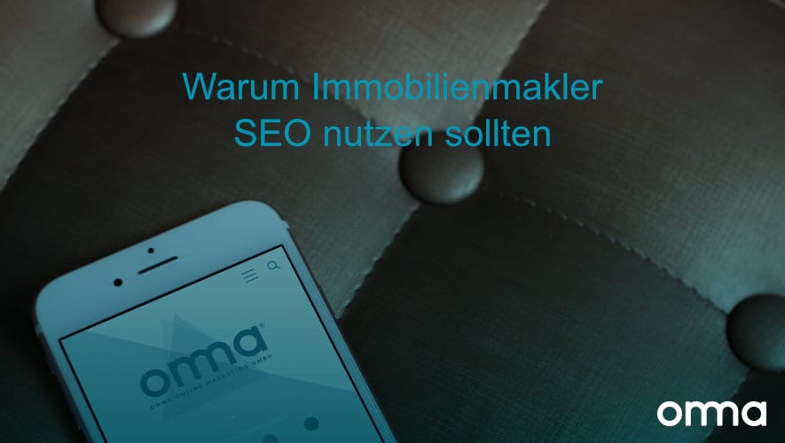 Warum Immobilienmakler SEO nutzen sollten