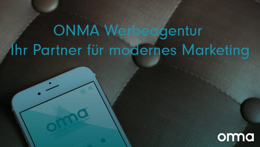 ONMA Werbeagentur – Ihr Partner für modernes Marketing