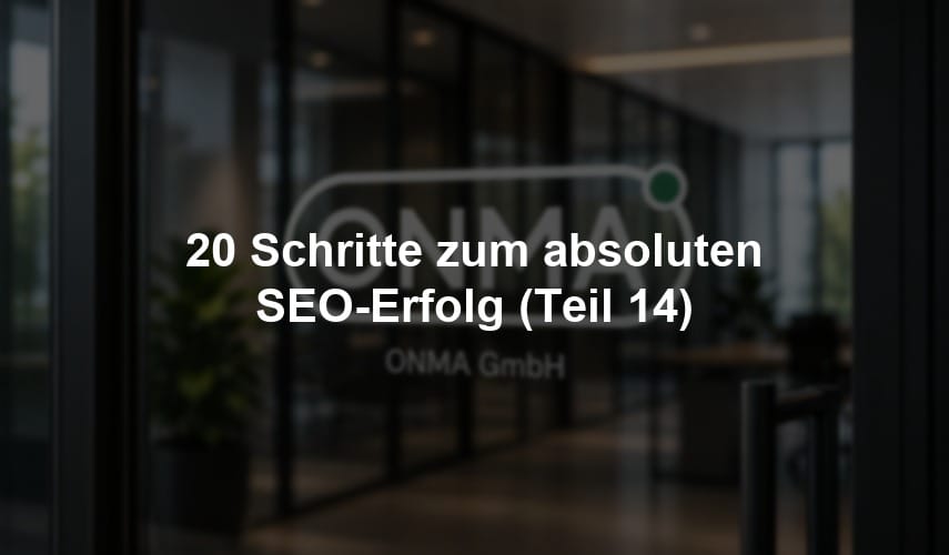 20 Schritte zum absoluten SEO-Erfolg (Teil 14)