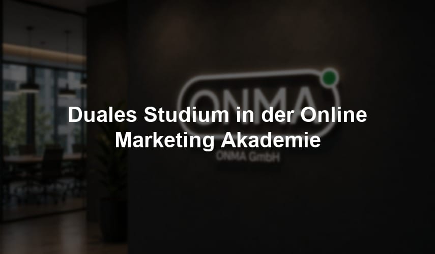 Duales Studium in der Online Marketing Akademie