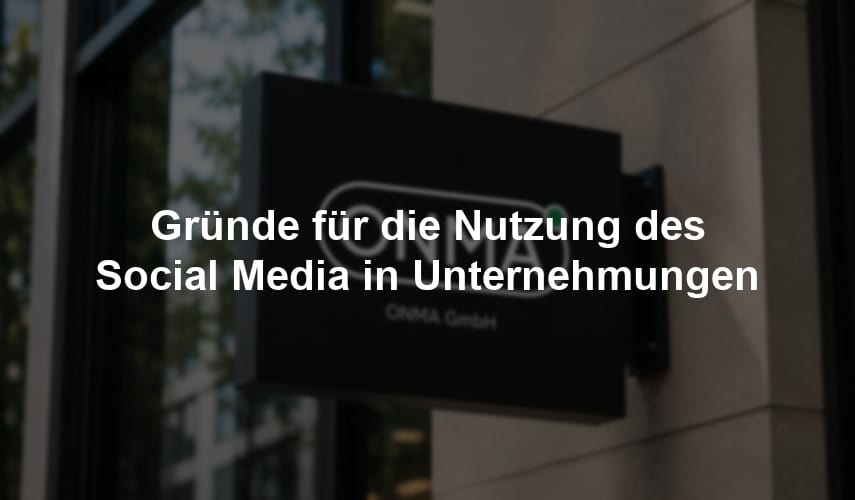 Gründe für die Nutzung des Social Media in Unternehmungen
