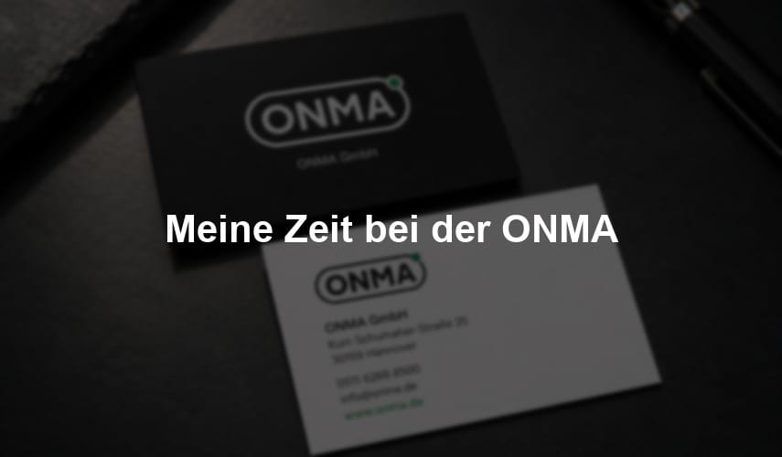 Meine Zeit bei der ONMA