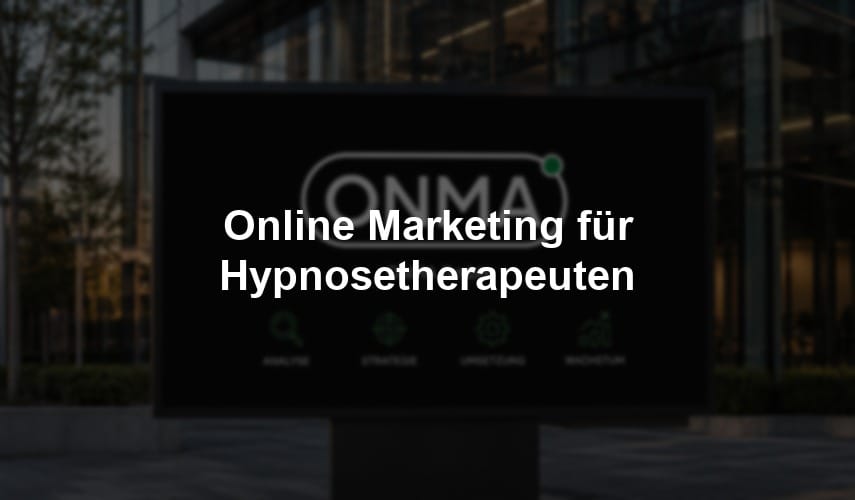 Online Marketing für Hypnosetherapeuten