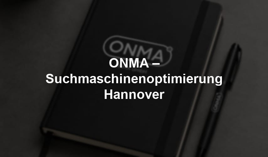 ONMA – Suchmaschinenoptimierung Hannover