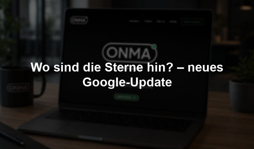 Wo sind die Sterne hin? – neues Google-Update
