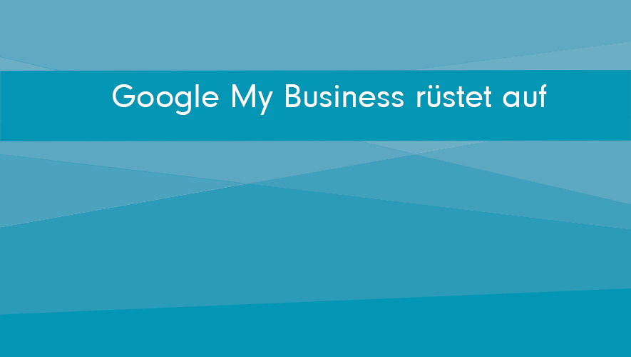 google-my-business-ruestet-auf